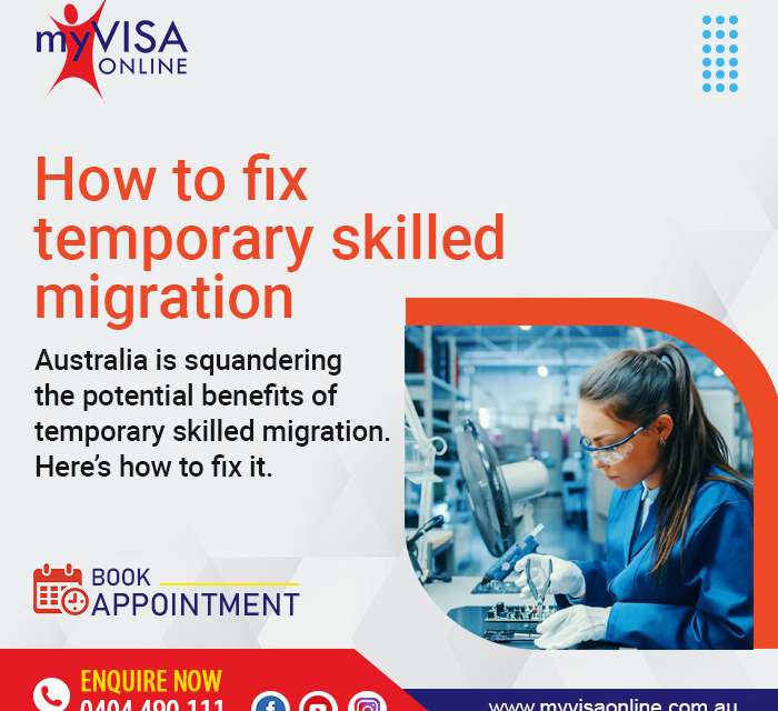 How to Fix Temporary Skilled Migration