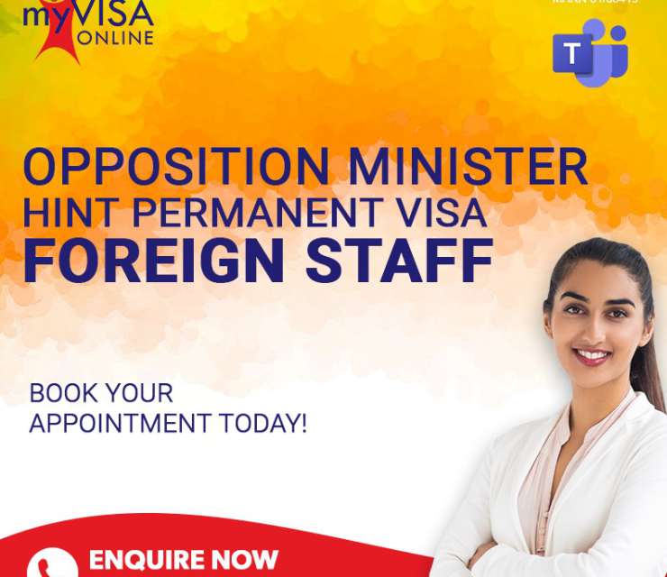 Opposition Minister Hint Permanent Visa Foreign Staff